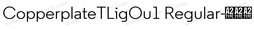 CopperplateTLigOu1 Regular字体转换
